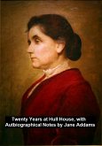 Twenty Years at Hull-House, with Autobiographical Notes (eBook, ePUB)