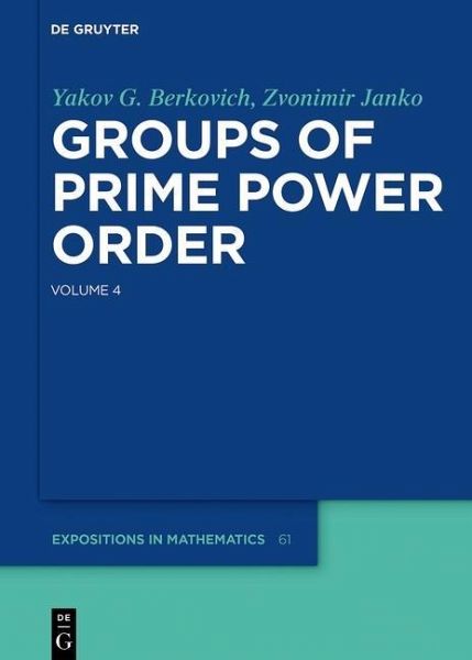 Groups of Prime Power Order. Volume 4 (eBook, PDF)