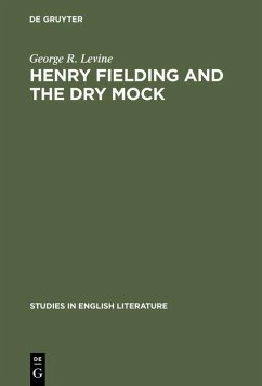 Henry Fielding and the dry mock (eBook, PDF) - Levine, George R.