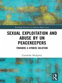 Sexual Exploitation and Abuse by UN Peacekeepers (eBook, ePUB)