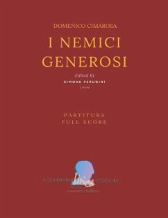 Cimarosa: I Nemici Generosi: (Partitura - Full Score) - Petrosellini, Giuseppe; Cimarosa, Domenico