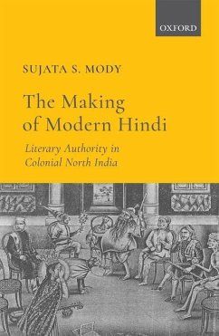 The Making of Modern Hindi - Mody, Sujata S