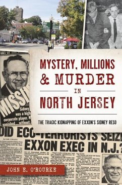 Mystery, Millions & Murder in North Jersey - O'Rourke, John E.
