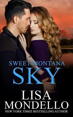 Sweet Montana Sky: Contemporary Western Romance - Mondello, Lisa