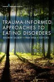 Trauma-Informed Approaches to Eating Disorders (eBook, ePUB)