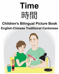 English-Chinese Traditional Cantonese Time Children's Bilingual Picture Book - Carlson, Richard