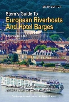 Stern's Guide to European Riverboats and Hotel Barges (eBook, ePUB) - Stern, Steven B