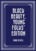 Black Beauty, Young Folks' Edition (eBook, ePUB)