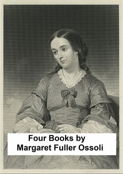 Four Books (eBook, ePUB) - Ossoli, Margaret Fuller