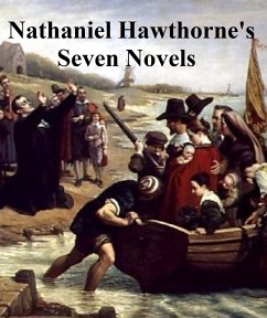 Nathaniel Hawthorne's Seven Novels (eBook, ePUB) - Hawthorne, Nathaniel