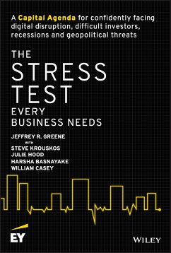 The Stress Test Every Business Needs (eBook, PDF) - Greene, Jeffrey R.; Krouskos, Steve; Hood, Julie; Basnayake, Harsha; Casey, William