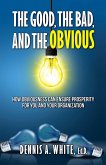 Good, the Bad, and the Obvious (eBook, ePUB) Good, the Bad, and the Obvious (eBook, ePUB)