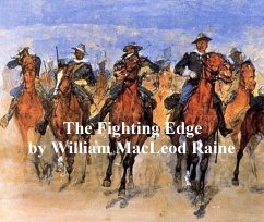 The Fighting Edge (eBook, ePUB) - Raine, William Macleod
