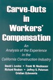Carve-Outs in Workers' Compensation (eBook, PDF) Carve-Outs in Workers' Compensation (eBook, PDF)