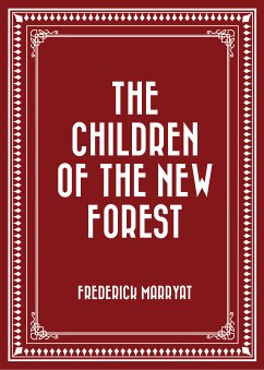 The Children of the New Forest (eBook, ePUB) - Marryat, Frederick