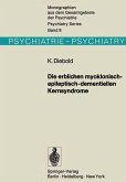 Die erblichen myoklonisch-epileptisch-dementiellen Kernsyndrome (eBook, PDF)