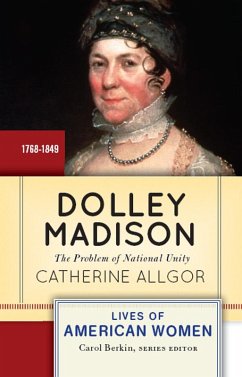 Dolley Madison (eBook, ePUB) - Allgor, Catherine
