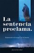 La Sentencia Proclama. (eBook, ePUB) - Bild 1