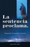 La Sentencia Proclama. (eBook, ePUB)