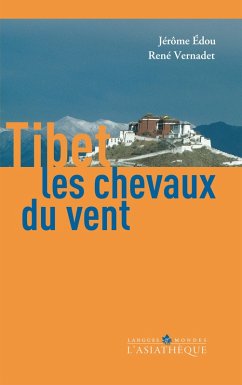 Tibet, les chevaux du vent (eBook, ePUB) - Edou, Jérôme; Vernadet, René