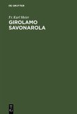Girolamo Savonarola (eBook, PDF) Girolamo Savonarola (eBook, PDF)