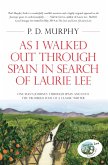 As I Walked Out Through Spain in Search of Laurie Lee (eBook, ePUB)