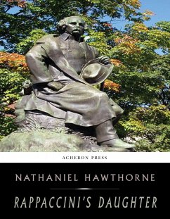 Rappaccinis Daughter (eBook, ePUB) - Hawthorne, Nathaniel