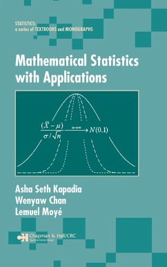 Mathematical Statistics With Applications (eBook, ePUB) - Kapadia, Asha Seth; Chan, Wenyaw; Moyé, Lemuel A.