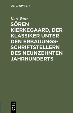 Cover Sören Kierkegaard, der Klassiker unter den Erbauungsschriftstellern des neunzehnten Jahrhunderts (eBook, PDF)