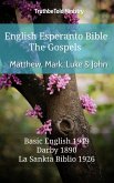 English Esperanto Bible - The Gospels - Matthew, Mark, Luke and John (eBook, ePUB) English Esperanto Bible - The Gospels - Matthew, Mark, Luke and John (eBook, ePUB)