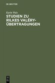 Studien zu Rilkes Valéry-Übertragungen (eBook, PDF)