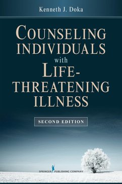 Counseling Individuals with Life Threatening Illness (eBook, ePUB) - Doka, Kenneth J.
