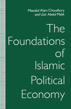 The Foundations of Islamic Political Economy (eBook, PDF) - Choudhury, Masudul Alam; Malik, Uzir Abdul