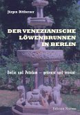 Der Venezianische Löwenbrunnen in Berlin (eBook, ePUB)