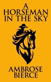A Horseman In the Sky (eBook, ePUB)