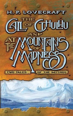 The Call of Cthulhu and At the Mountains of Madness (eBook, ePUB) - Lovecraft, H. P.