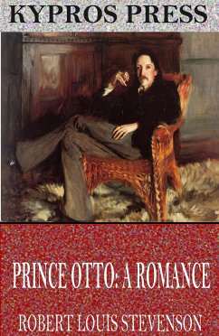 Prince Otto: A Romance (eBook, ePUB) - Louis Stevenson, Robert