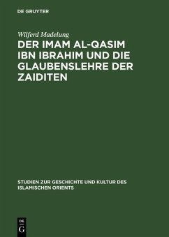 Der Imam al-Qasim ibn Ibrahim und die Glaubenslehre der Zaiditen (eBook, PDF) - Madelung, Wilferd