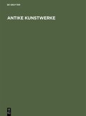 Antike Kunstwerke (eBook, PDF)
