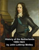 History of the Netherlands 1555-1623 (eBook, ePUB)