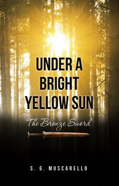 Under a Bright Yellow Sun (eBook, ePUB) - Muscarello, S. G.