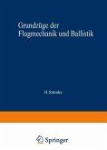 Grundzüge der Flugmechanik und Ballistik (eBook, PDF)