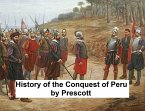 The History of the Conquest of Peru (eBook, ePUB)