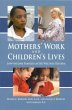 Mothers' Work and Children's Lives... - Bild 1