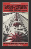 Trade and Technology in Soviet-Western Relations (eBook, PDF)