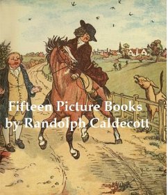 Fifteen Picture Books (eBook, ePUB) - Caldecott, Randolph