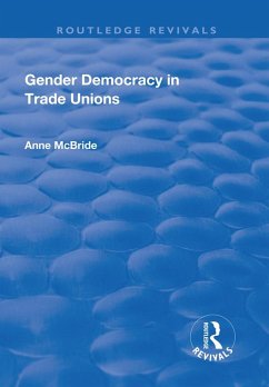 Gender Democracy in Trade Unions (eBook, PDF) - Mcbride, Anne