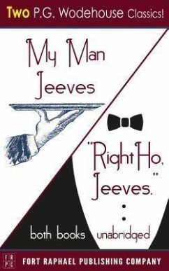 My Man Jeeves and Right Ho, Jeeves - Unabridged (eBook, ePUB) - Wodehouse, P. G.