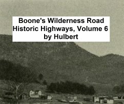Boone's Wilderness Road (eBook, ePUB) - Hulbert, Archer Butler