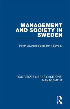 Management and Society in Sweden (eBook, PDF) - Lawrence, Peter; Spybey, Tony